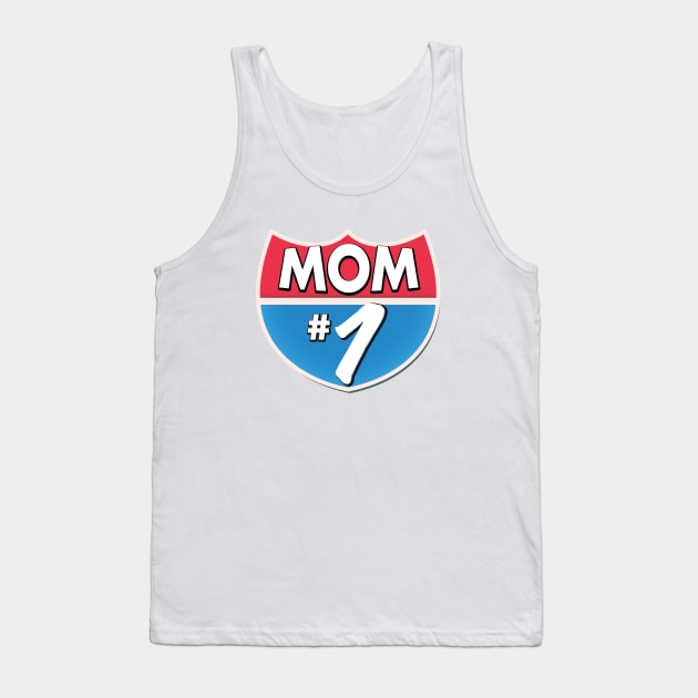 Mom Number 1 Tank Top by nickemporium1